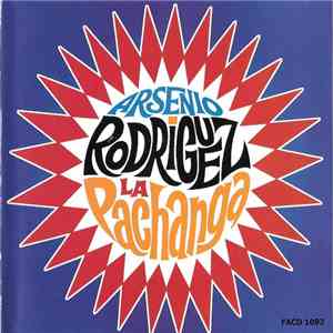 Arsenio Rodriguez, Arsenio Rodriguez And His Orchestra - La Pachanga