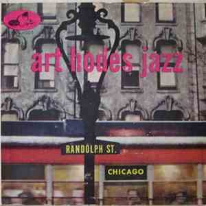 Art Hodes And His Hi Fivers - Randolph St. Chicago