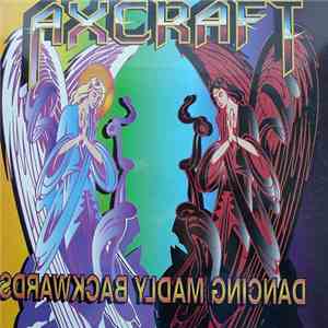 Axcraft - Dancing Madly Backwards