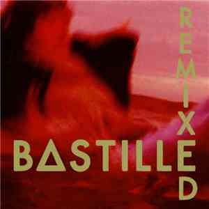 Bastille  - Remixed