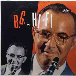 Benny Goodman, His Orchestra, And His Combos - B.G. In Hi-Fi