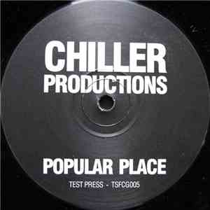 Chiller Productions - Popular Place