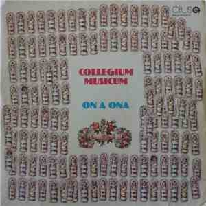 Collegium Musicum - On A Ona