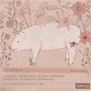 Estupendo - Triquignosis