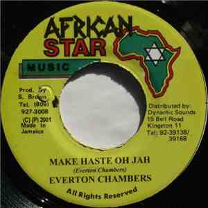Everton Chambers - Make Haste Oh Jah
