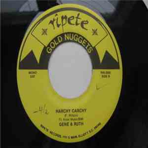 Gene And Ruth, Billy Ward & The Dominoes - Harchy Carchy/Lay It On The Line