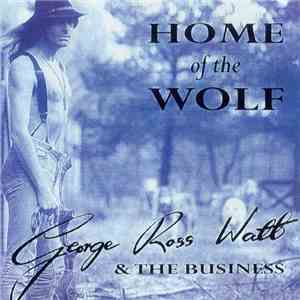 George Ross Watt And The Business - Home Of The Wolf