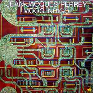 Jean-Jacques Perrey - Moog Indigo