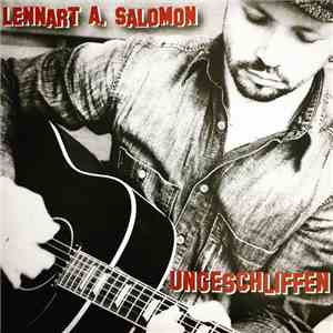 Lennart A. Salomon - Ungeschliffen