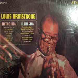 Louis Armstrong - In The 30's - In The 40's