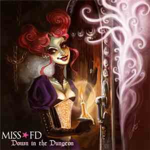 Miss FD - Down In The Dungeon