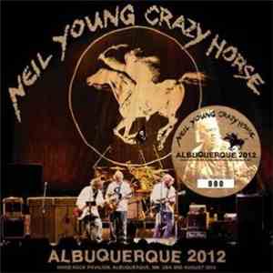 Neil Young & Crazy Horse - Albuquerque 2012