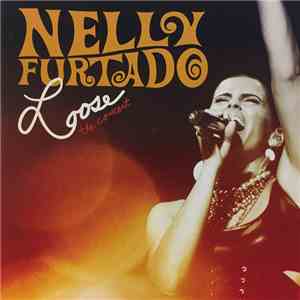Nelly Furtado - Loose - The Concert
