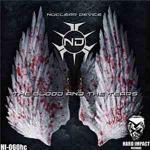 Nuclear Device - The Blood And The Tears