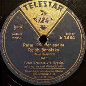Peter Kreuder - Peter Kreuder Spelar Ralph Benatzky