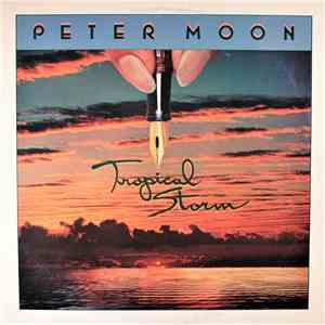 Peter Moon  - Tropical Storm