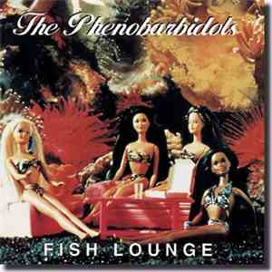 Phenobarbidols - Fish Lounge