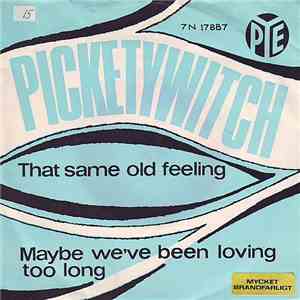 Picketywitch - That Same Old Feeling