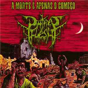 Putred Flesh - A Morte Ê Apenas O Começo