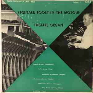 Reginald Foort - Reginald Foort In The Mosque Theater Organ Volume 4