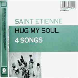 Saint Etienne - Hug My Soul (4 Songs)