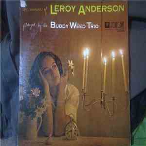 The Buddy Weed Trio - The Music Of Leroy Anderson