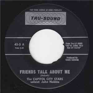 The Capitol City Stars  - Friends Talk About Me / There'll Be Rest For The  ...