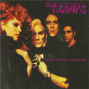The Cramps - Songs The Lord Taught Us