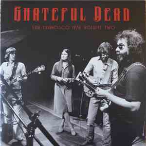The Grateful Dead - San Francisco 1976 Volume Two