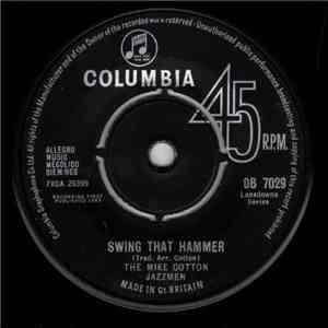 The Mike Cotton Jazzmen - Swing That Hammer