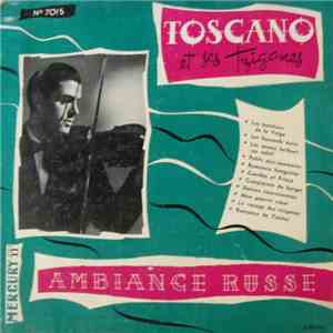 Toscano et ses Tziganes - Ambiance Russe