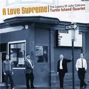 Turtle Island Quartet - A Love Supreme - The Legacy Of John Coltrane