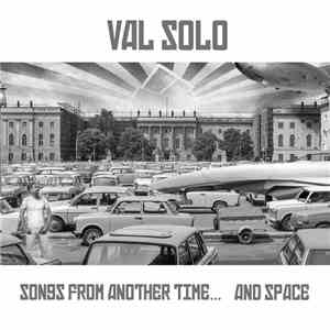 Val Solo - Songs From Another Time... And Space