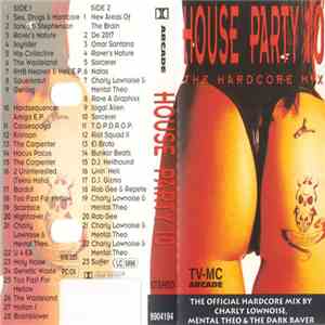 Various - House Party 10 - The Hardcore Mix