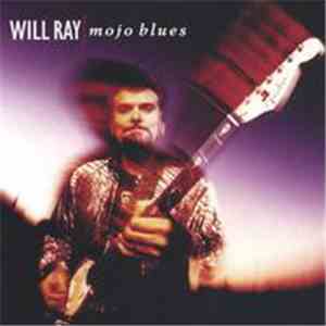 Will Ray - Mojo Blues