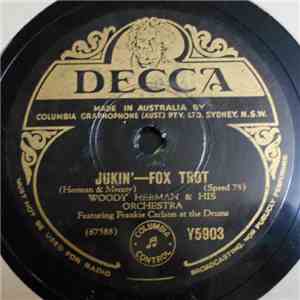 Woody Herman & His Orchestra - Jukin' / Blue Flame