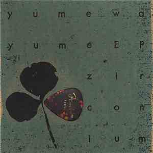 zirconium - Yumewayume EP