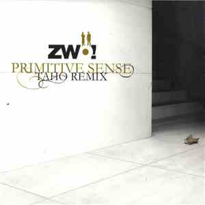 Zwo! - Primitive Sense