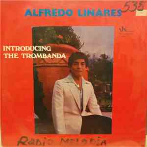 Alfredo Linares - Introducing La Trombanda