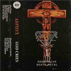 Asphyx  - God Cries