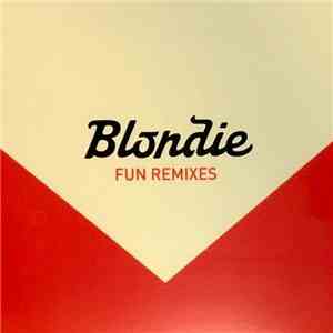 Blondie - Fun (Remixes)
