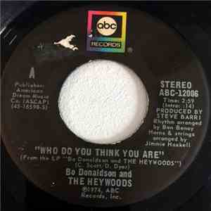 Bo Donaldson & The Heywoods - Who Do You Think You Are / Fool's Way Of Lovi ...