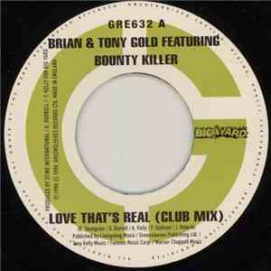 Brian & Tony Gold Featuring Bounty Killer - Love That's Real
