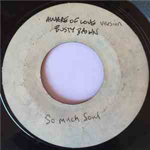 Busty Brown - So Much Soul
