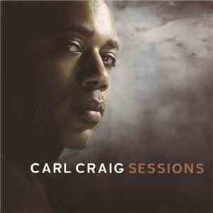 Carl Craig - Sessions