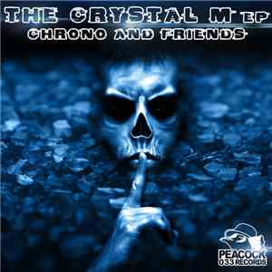 Chrono And Friends - The Crystal M EP