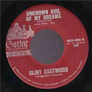 Clint Eastwood  - Unknown Girl Of My Dreams / For All We Know