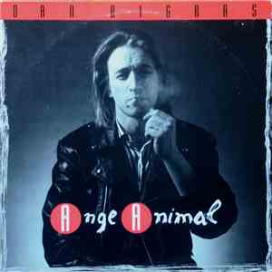 Dan Bigras - Ange Animal