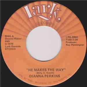 Dianna Perkins - He Makes The Way / Who Can We Turn To