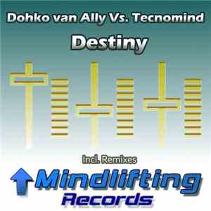 Dohko van Ally Vs. Tecnomind - Destiny